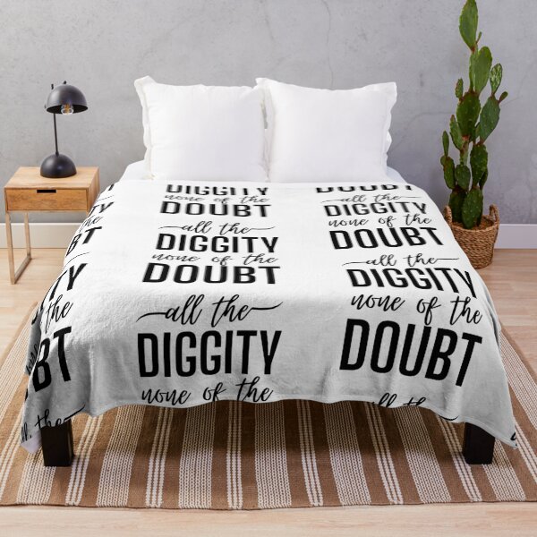 Item preview, All The Diggity None of The Doubt designed and sold by SweetAndSpice.