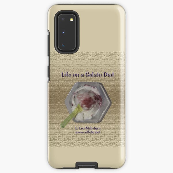 Life on a Gelato Diet Samsung Galaxy Tough Case