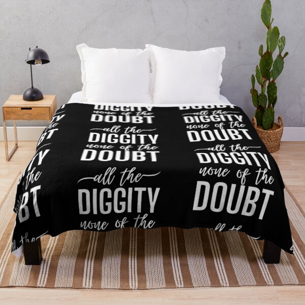 Item preview, All The Diggity None of The Doubt designed and sold by SweetAndSpice.