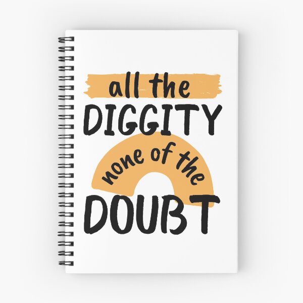 Item preview, All The Diggity None of The Doubt designed and sold by SweetAndSpice.
