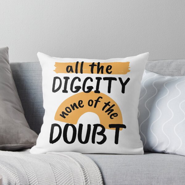 Item preview, All The Diggity None of The Doubt designed and sold by SweetAndSpice.