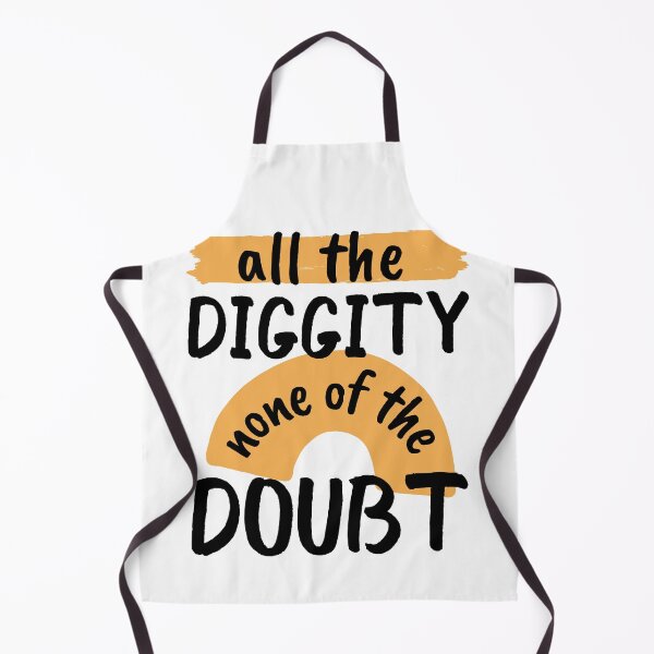 Item preview, All The Diggity None of The Doubt designed and sold by SweetAndSpice.