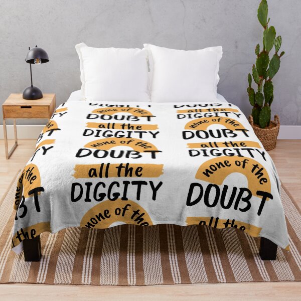 Item preview, All The Diggity None of The Doubt designed and sold by SweetAndSpice.