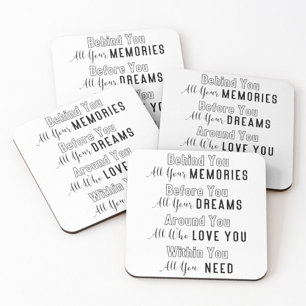 Item preview, Behind You All Your Memories Before You All Your Dreams Around You All Who Love You Within You All You Need designed and sold by miraipa.