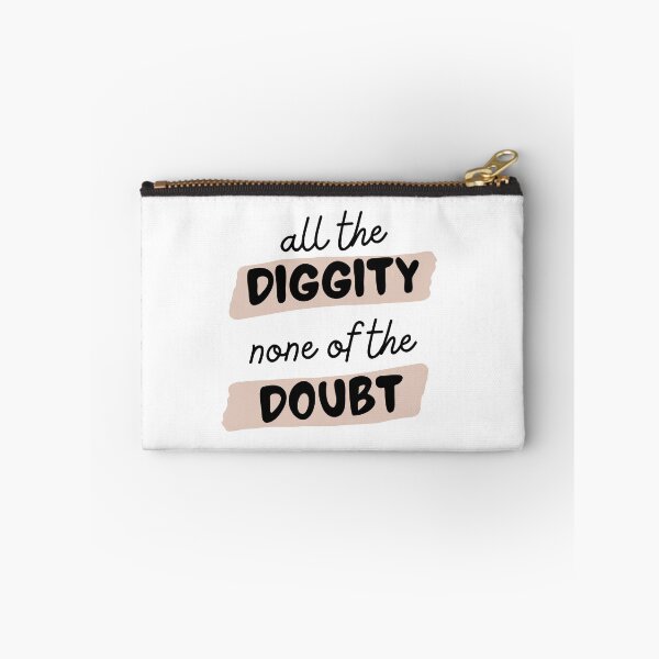 Item preview, All The Diggity None of The Doubt designed and sold by SweetAndSpice.