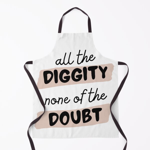 Item preview, All The Diggity None of The Doubt designed and sold by SweetAndSpice.