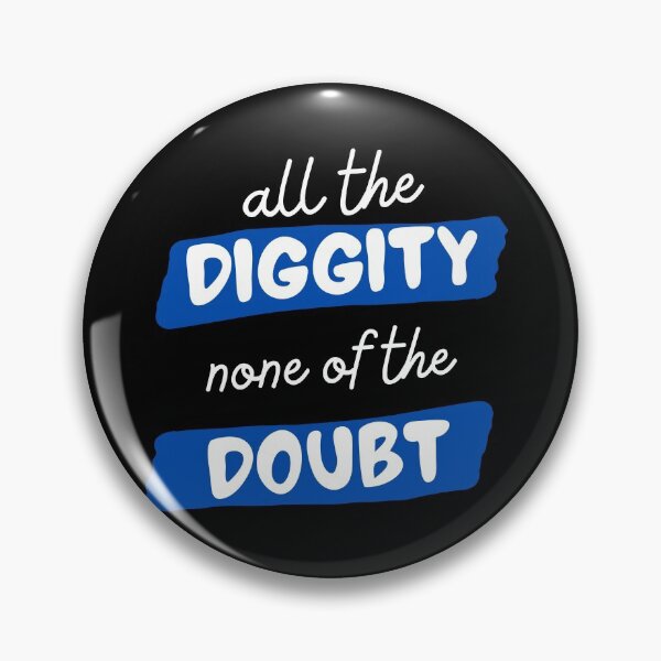 Item preview, All The Diggity None of The Doubt designed and sold by SweetAndSpice.