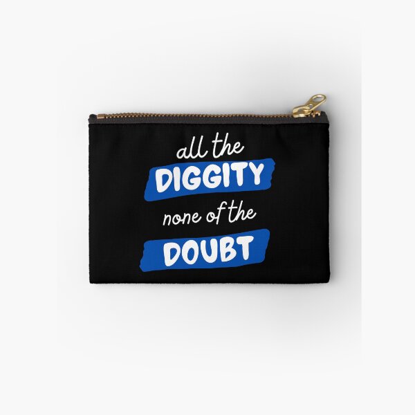 Item preview, All The Diggity None of The Doubt designed and sold by SweetAndSpice.