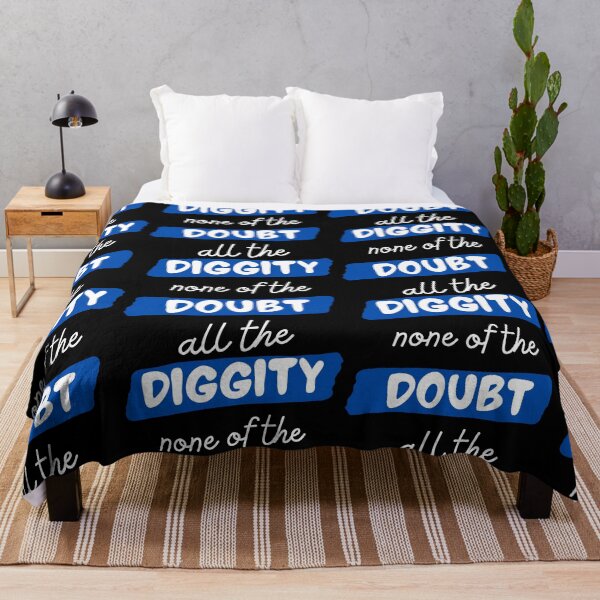 Item preview, All The Diggity None of The Doubt designed and sold by SweetAndSpice.