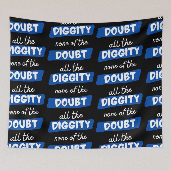 Item preview, All The Diggity None of The Doubt designed and sold by SweetAndSpice.