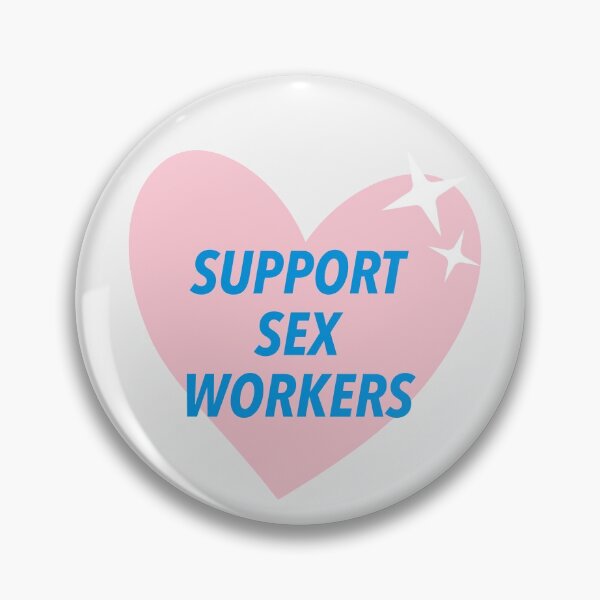 Item preview, Support Sex Workers designed and sold by Picket Club.