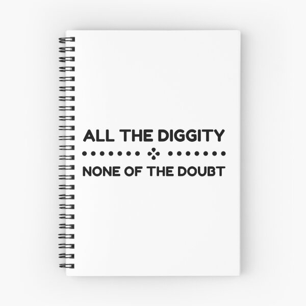 Item preview, All The Diggity None of The Doubt designed and sold by SweetAndSpice.