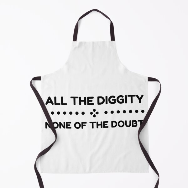 Item preview, All The Diggity None of The Doubt designed and sold by SweetAndSpice.