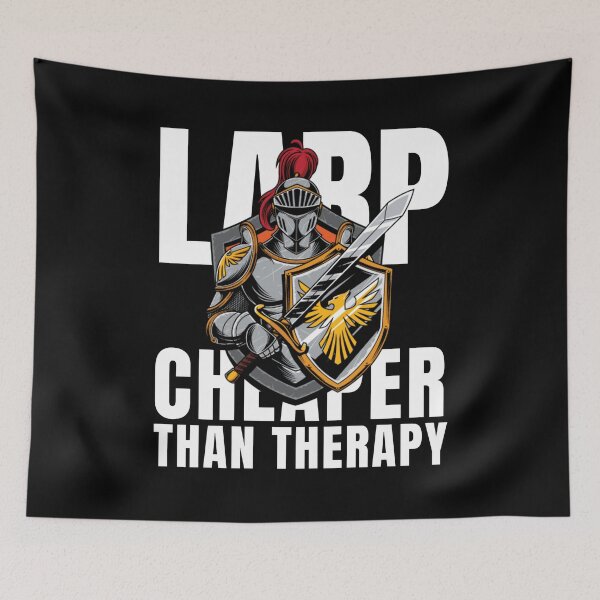 Item preview, LARP Cheaper Than Therapy designed and sold by Crafty-Mornings.
