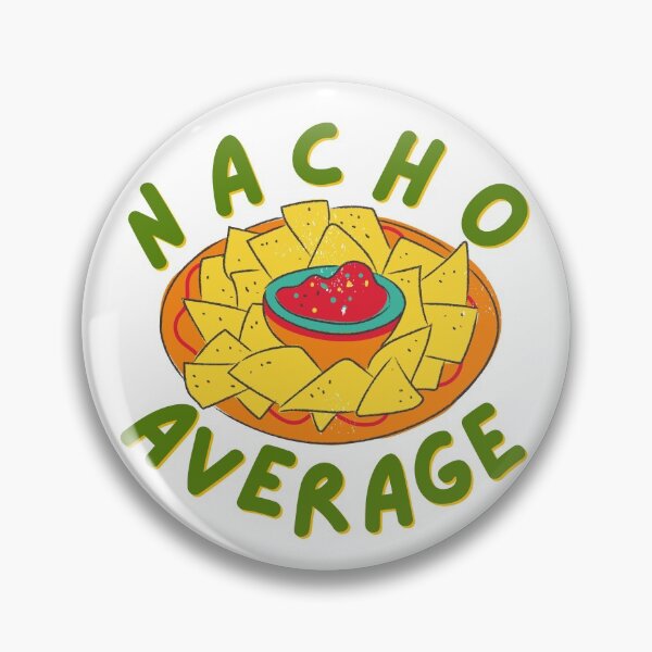 Item preview, Nacho Average designed and sold by quirky-artistry.