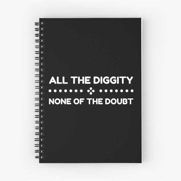 Item preview, All The Diggity None of The Doubt designed and sold by SweetAndSpice.