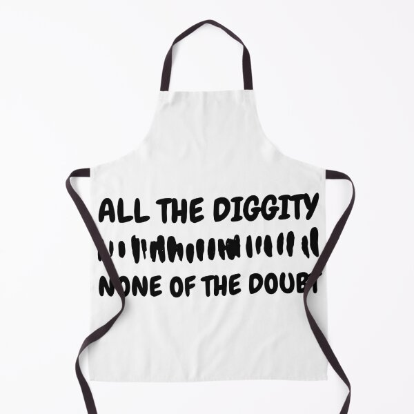 Item preview, All The Diggity None of The Doubt designed and sold by SweetAndSpice.