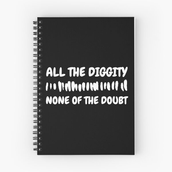 Item preview, All The Diggity None of The Doubt designed and sold by SweetAndSpice.