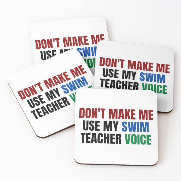 Item preview, Don't make me use my swim teacher voice designed and sold by melshirt-shop.