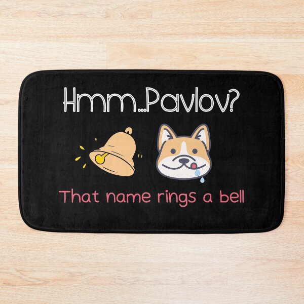 Item preview, MerchHaus - Hmm...Pavlov? That Name Rings A Bell Funny Pun Design - Pavlov that name rings a bell designed and sold by MerchHaus.