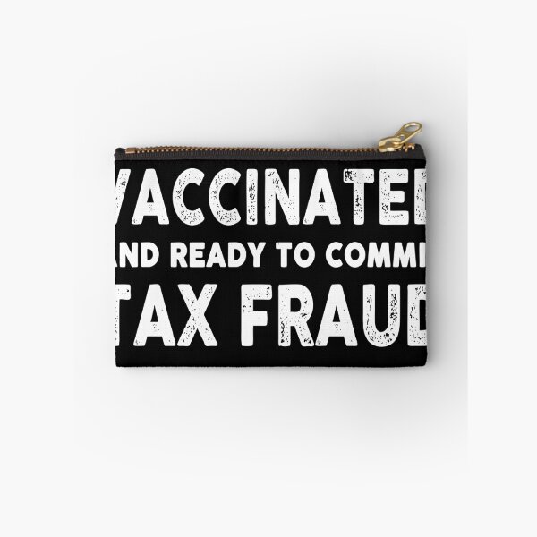 Item preview, Vaccinated And Ready To Commit Tax Fraud - Vintage designed and sold by timothybakerhi.