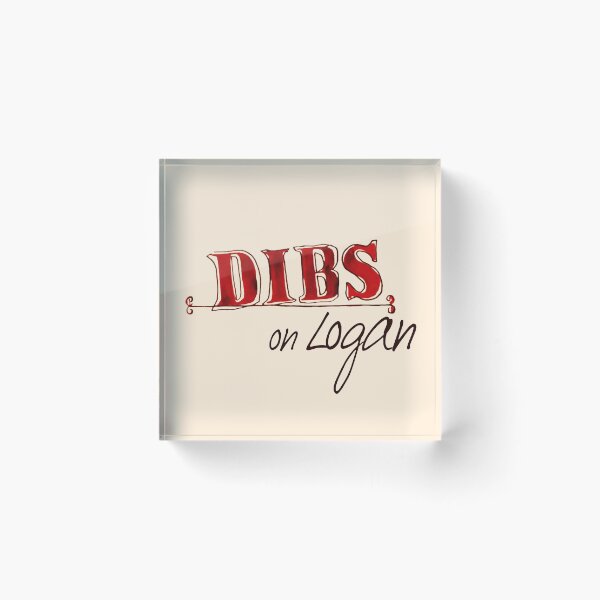Item preview, Dibs! On Logan designed and sold by schmaslow.