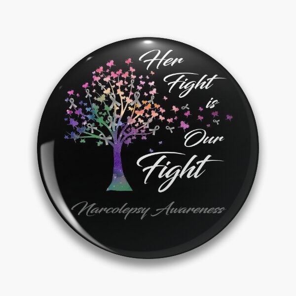 Item preview, Her Fight Is Our Fight Narcolepsy Awareness designed and sold by Gillosina.