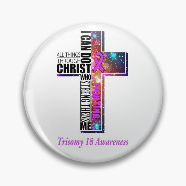 Item preview, I Can Do All Things Through Christ Trisomy 18 Awareness designed and sold by Brad-FI.