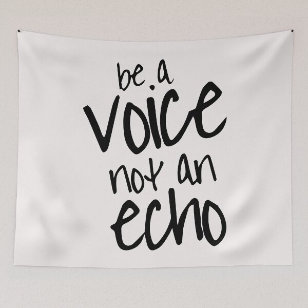 Item preview, be a voice not an echo designed and sold by eiwo87.