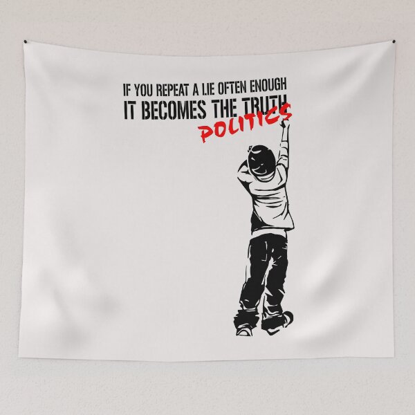 Item preview, If you repeat a lie often enough it becomes politics designed and sold by eiwo87.