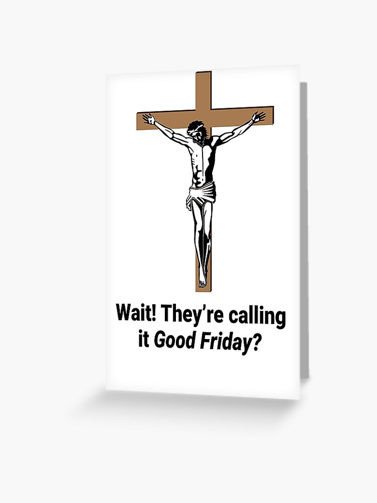 Questionable Good Friday - Funny Jesus Shirt Questionable Good Friday - Funny Jesus Shirt