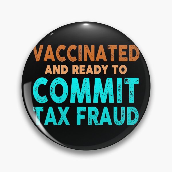 Item preview, Vaccinated And Ready To Commit Tax Fraud Retro designed and sold by timothybakerhi.