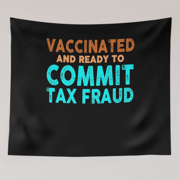 Item preview, Vaccinated And Ready To Commit Tax Fraud Retro designed and sold by timothybakerhi.