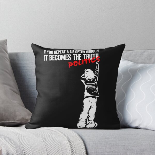 Item preview, If you repeat a lie often enough it becomes politics designed and sold by eiwo87.