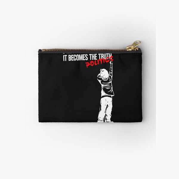 Item preview, If you repeat a lie often enough it becomes politics designed and sold by eiwo87.