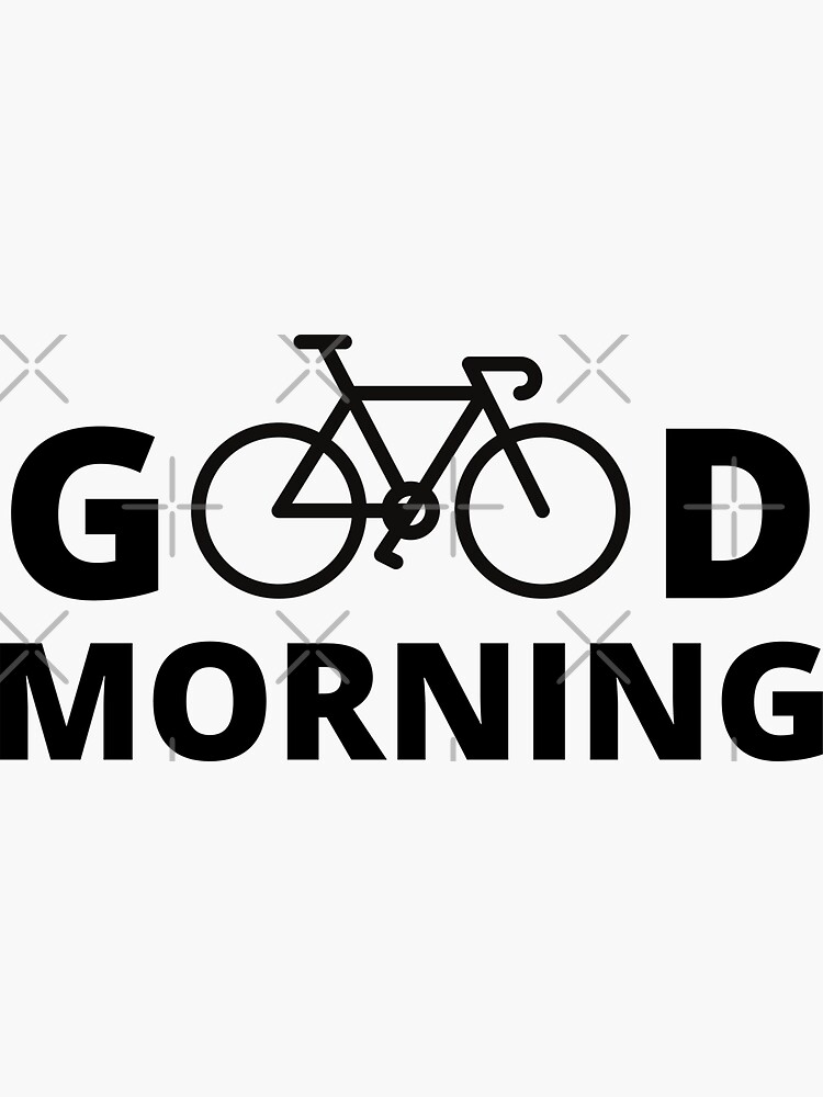 good morning bike