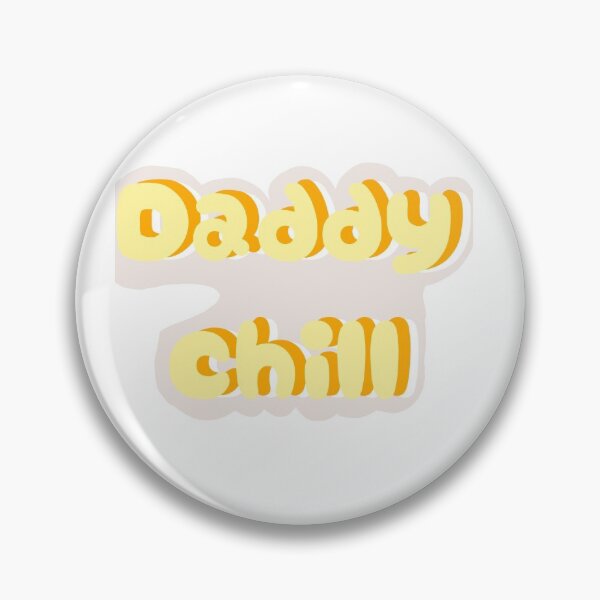Item preview, Daddy Chill Comment designed and sold by Kayia-Designs.