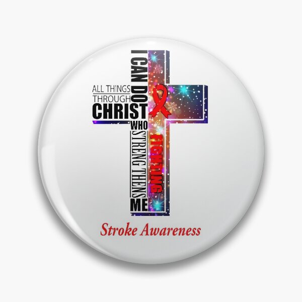 Item preview, I Can Do All Things Through Christ Stroke Awareness designed and sold by Brad-FI.