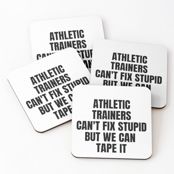 Item preview, Athletic trainers can't fix stupid but we can  tape it designed and sold by melshirt-shop.