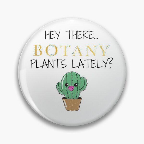 Item preview, MerchHaus - Hey There...Botany Plants Lately? Gardening & Plant Funny Pun designed and sold by MerchHaus.