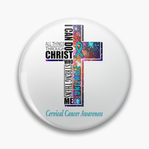 Item preview, I Can Do All Things Through Christ Cervical Cancer Awareness designed and sold by Brad-FI.