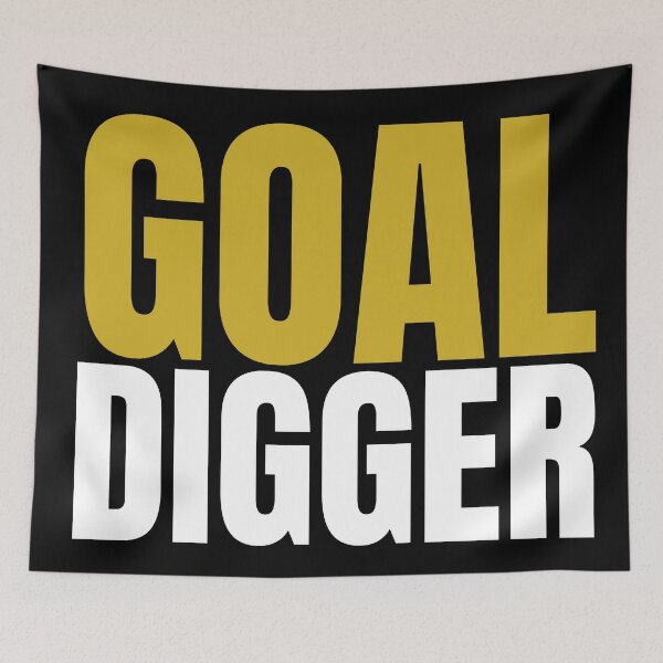 Item preview, Goal Digger designed and sold by Daluyong.