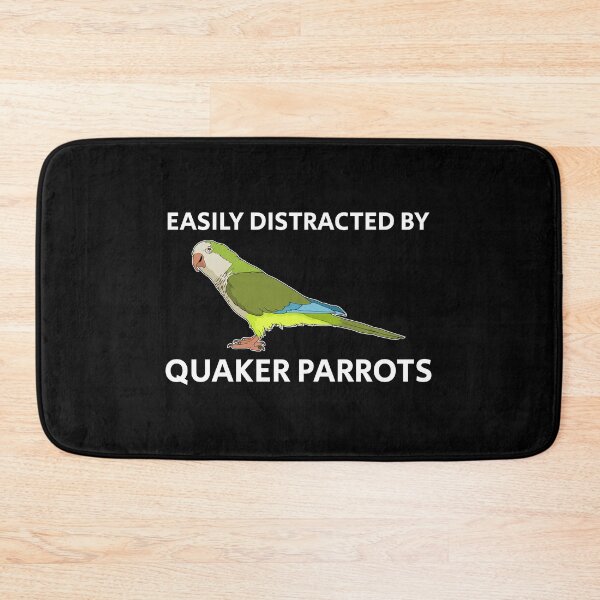 Item preview, Monk Parakeet Easily Distracted By Quaker Parrots graphic designed and sold by jakehughes2015.