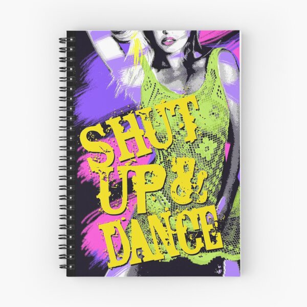 Item preview, Shut Up And Dance designed and sold by POPWORX.