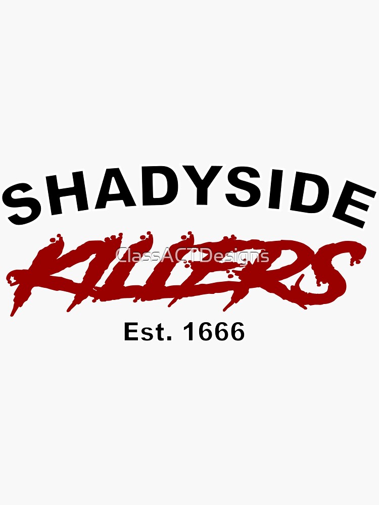 Shadyside Killers Varisty Sticker For Sale By Classactdesigns Redbubble 4988