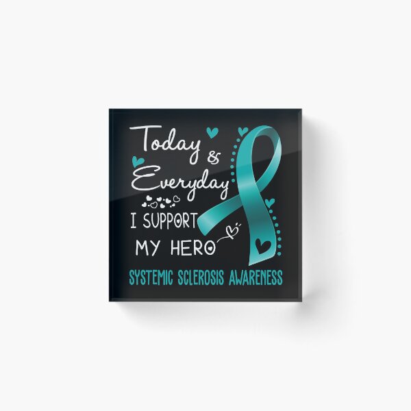 Item preview, Today And Everyday I Support My Hero Systemic Sclerosis Awareness Warrior Gifts designed and sold by hvoid41.