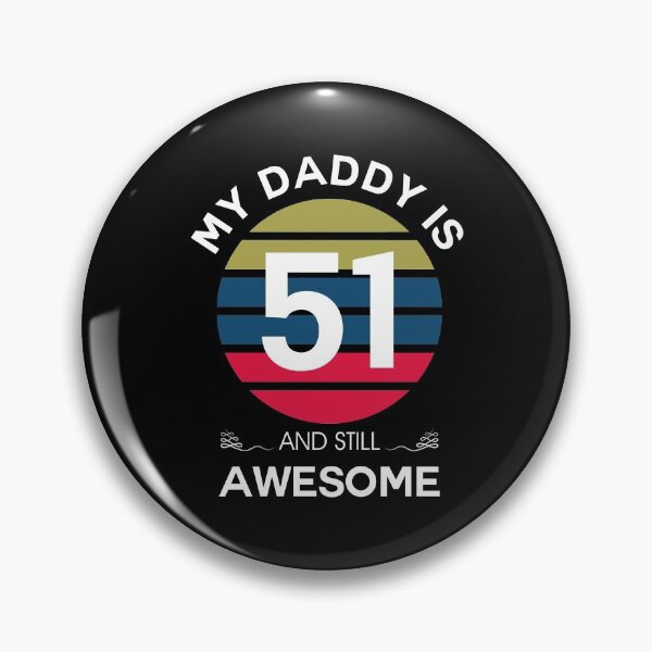 Item preview, My daddy Is 51 And Still Awesome designed and sold by InkonoStore.