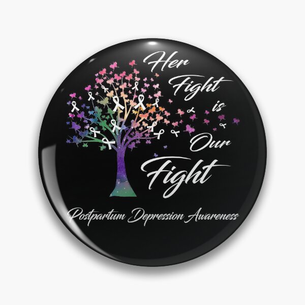 Item preview, Her Fight Is Our Fight Postpartum Depression Awareness designed and sold by Gillosina.