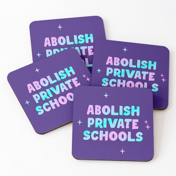 Item preview, Abolish Private Schools designed and sold by Picket Club.