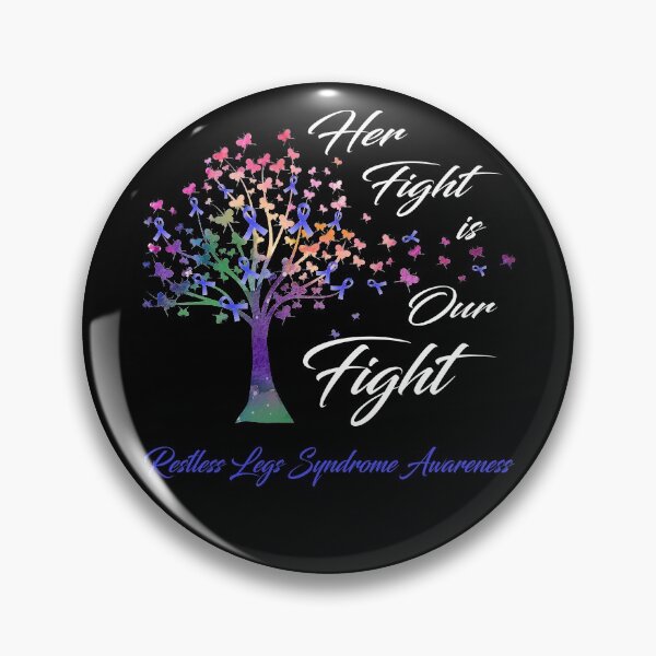 Item preview, Her Fight Is Our Fight Restless Legs Syndrome Awareness designed and sold by Gillosina.